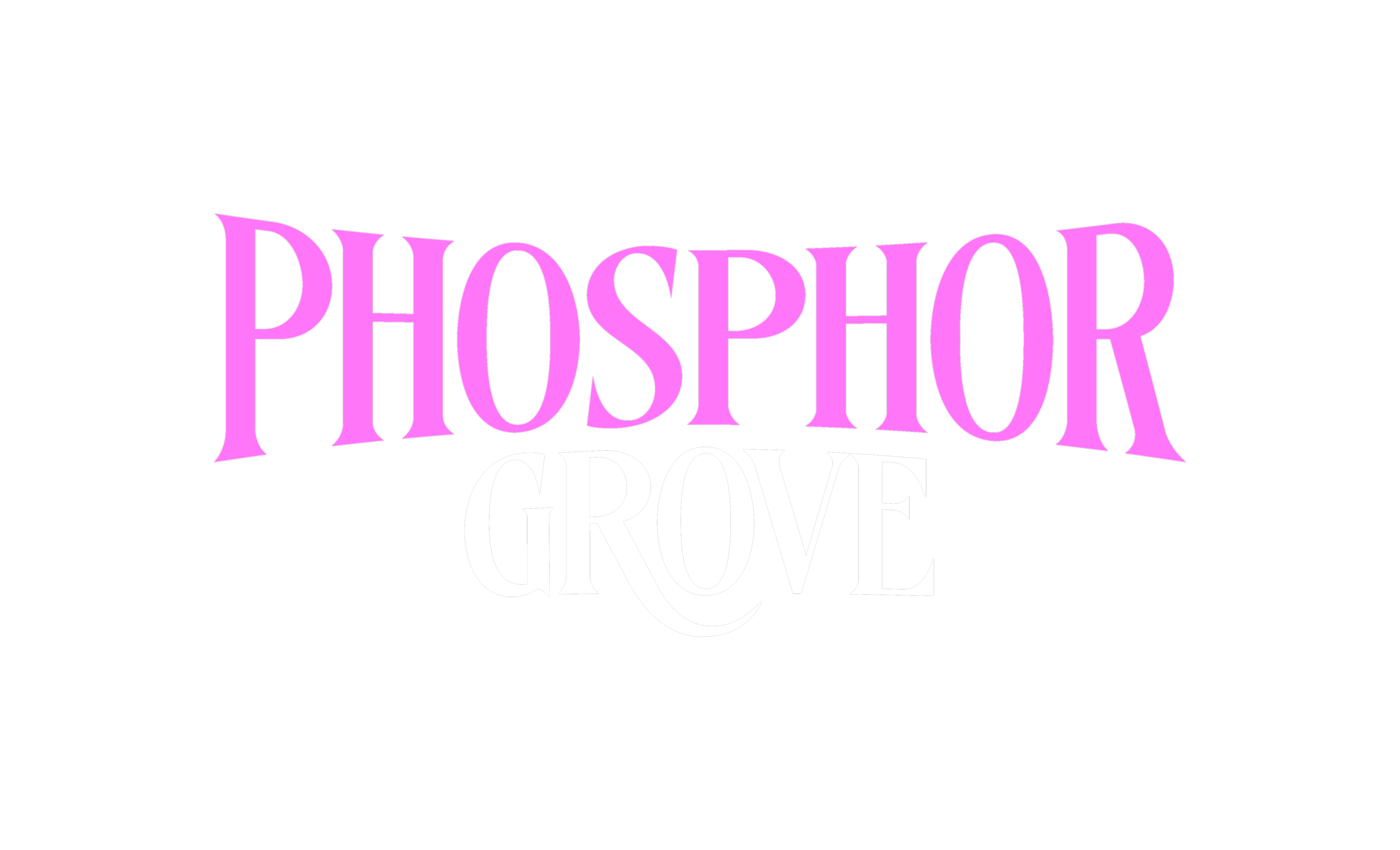 Phosphor Grove